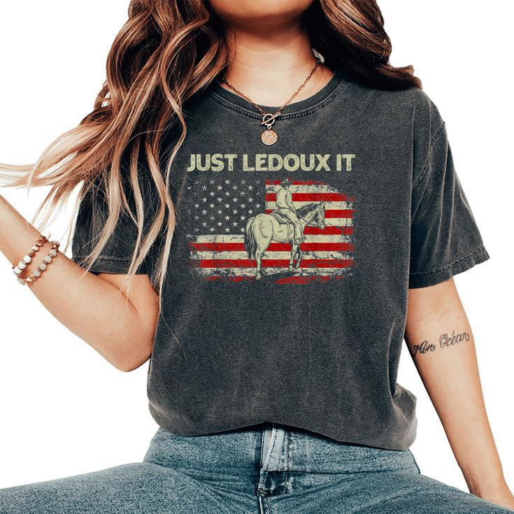 Just Ledoux It Cowboy Whiskey Wine Lover Vintage Usa Flag Women's Oversized Comfort T-Shirt