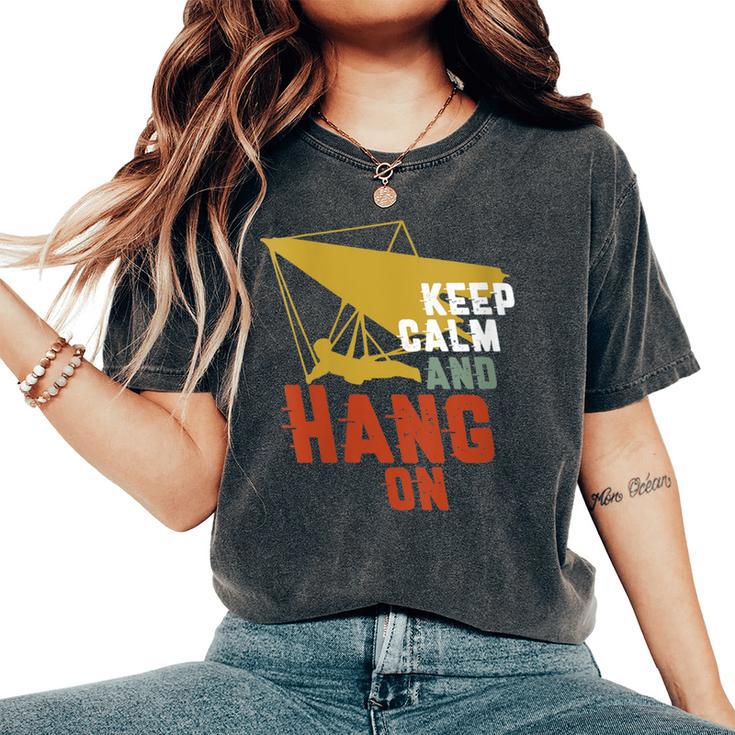 Keep Calm And Hang On Hang Gliding And Kite Surfing Women's Oversized Comfort T-Shirt