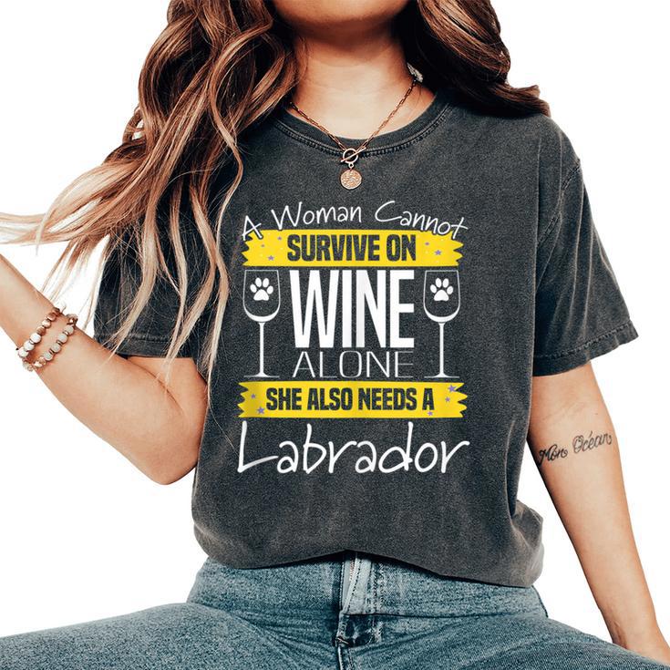 Labrador Dog Lab Lover Dog & Wine Saying Pun Quote Women's Oversized Comfort T-Shirt