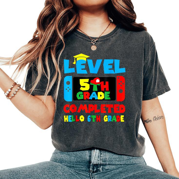 Level 5Th Grade Completed Hello 6Th Grade Last Day Of School Women's Oversized Comfort T-Shirt
