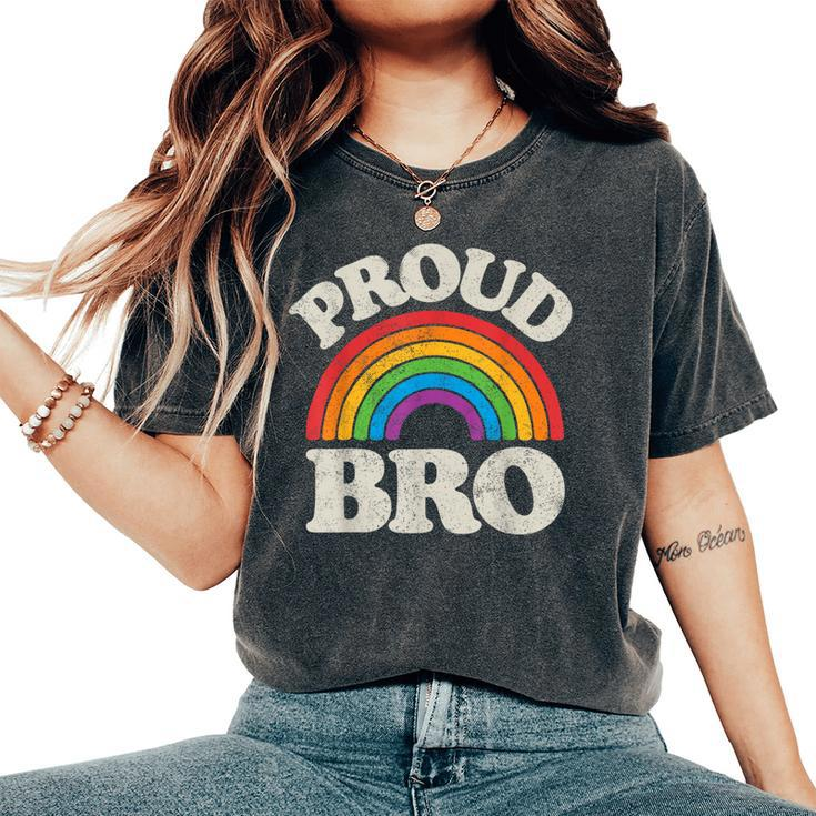 Lgbtq Proud Bro Brother Gay Pride Lgbt Ally Family Rainbow Women's Oversized Comfort T-Shirt