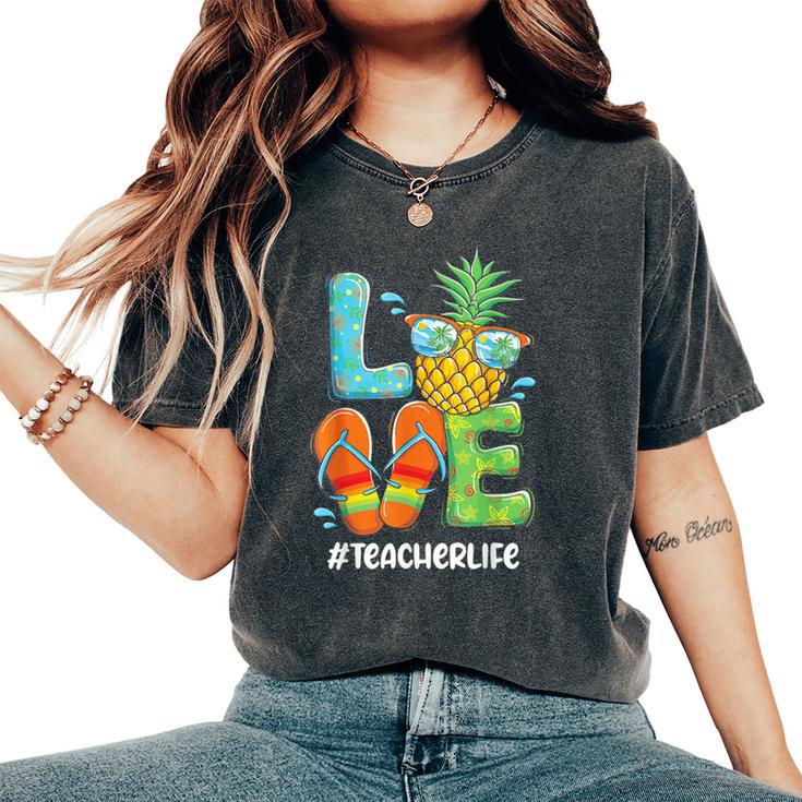 Love Pineapple Summer Teacher Life Women's Oversized Comfort T-Shirt