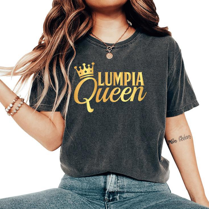Lumpia Queen Filipino Food Pinoy Pride Girls Women's Oversized Comfort T-Shirt