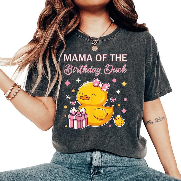 Mama Of The Birthday Duck Christmas Anime Party Outfit Women's Oversized Comfort T-Shirt