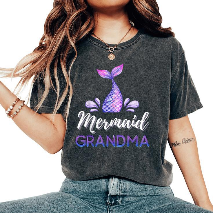 Mermaid Grandma Matching Family Birthday Party Women's Oversized Comfort T-Shirt