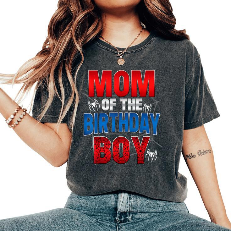 Mom Of The Birthday Boy Matching Family Spider Web Women's Oversized Comfort T-Shirt