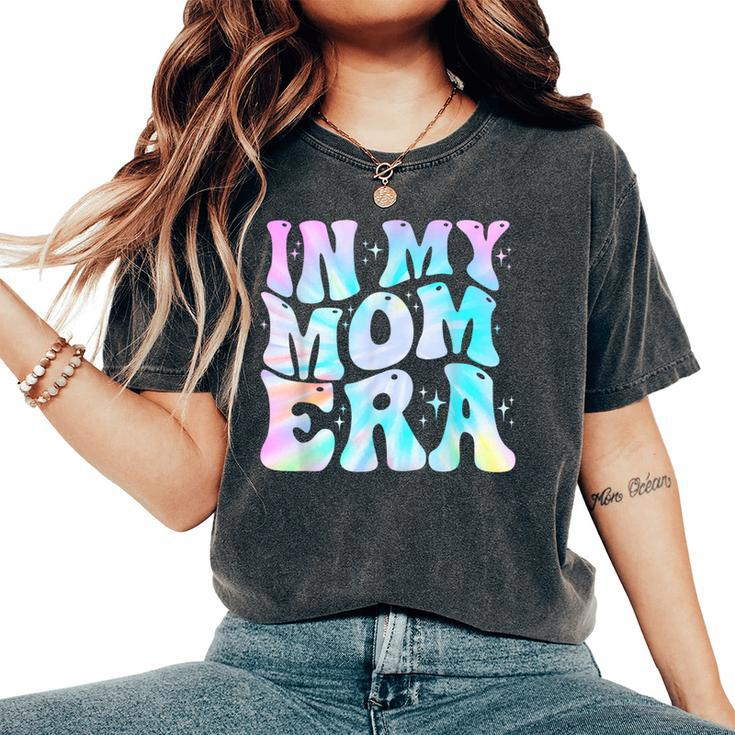 In My Mom Era With Groovy Graphic Cute Mom Women's Oversized Comfort T-Shirt
