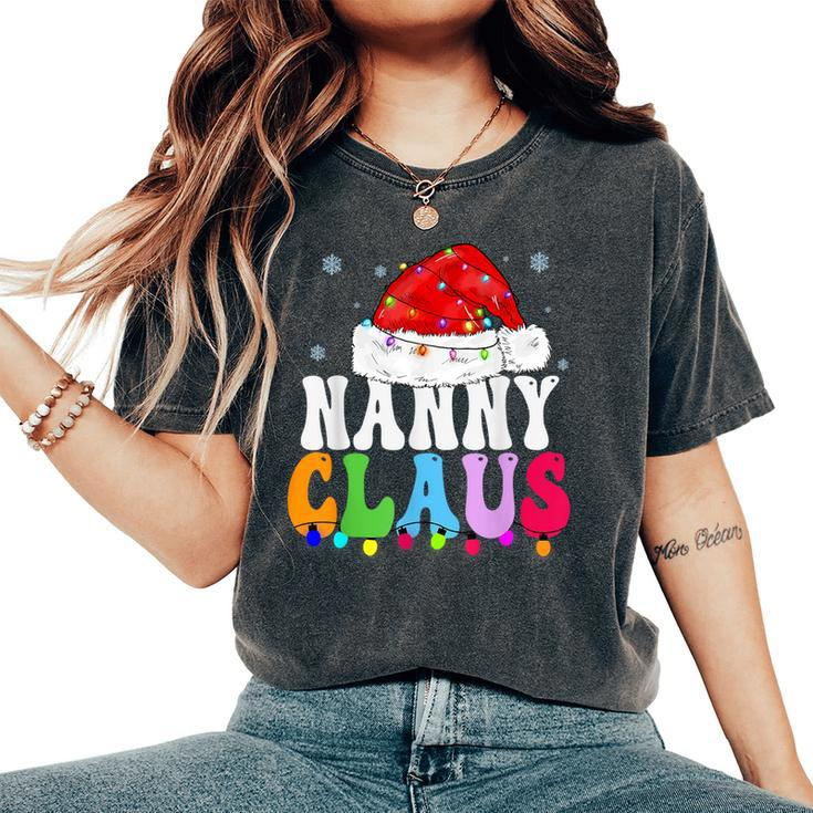 Nanny Claus Xmas Family Matching Grandma Christmas Women's Oversized Comfort T-Shirt