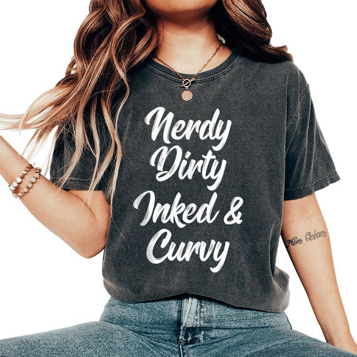 Nerdy Dirty Inked & Curvy Reading Lovers Tattoo Curves Women Women's Oversized Comfort T-Shirt