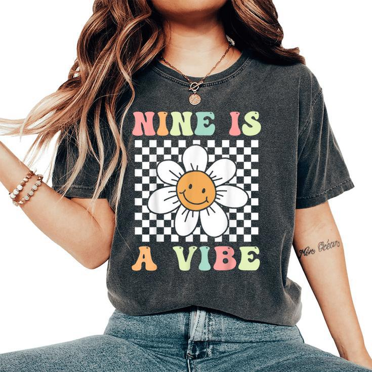 Nine Is A Vibe Cute Groovy 9Th Birthday Party Daisy Flower Women's Oversized Comfort T-Shirt