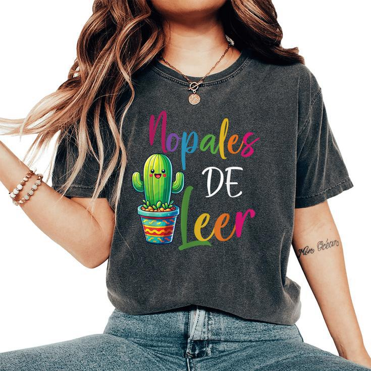 Nopales De Leer Never Stop Reading Spanish Teacher Espanol Women's Oversized Comfort T-Shirt