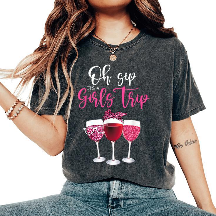 Oh Sip It's A Girls Trip Leopard Print Wine Glasses Women's Oversized Comfort T-Shirt