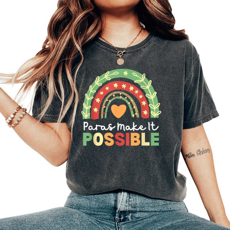 Paras Make It Possible Paraprofessional Rainbow Heart Cute Women's Oversized Comfort T-Shirt