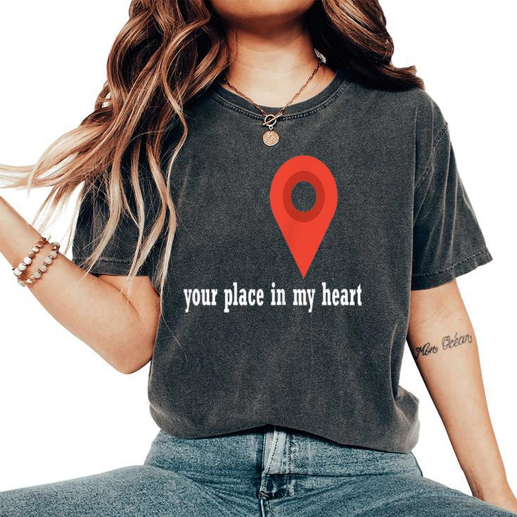 Your Place In My Heart- For Mom And Dad -Valentine's Day Women's Oversized Comfort T-Shirt