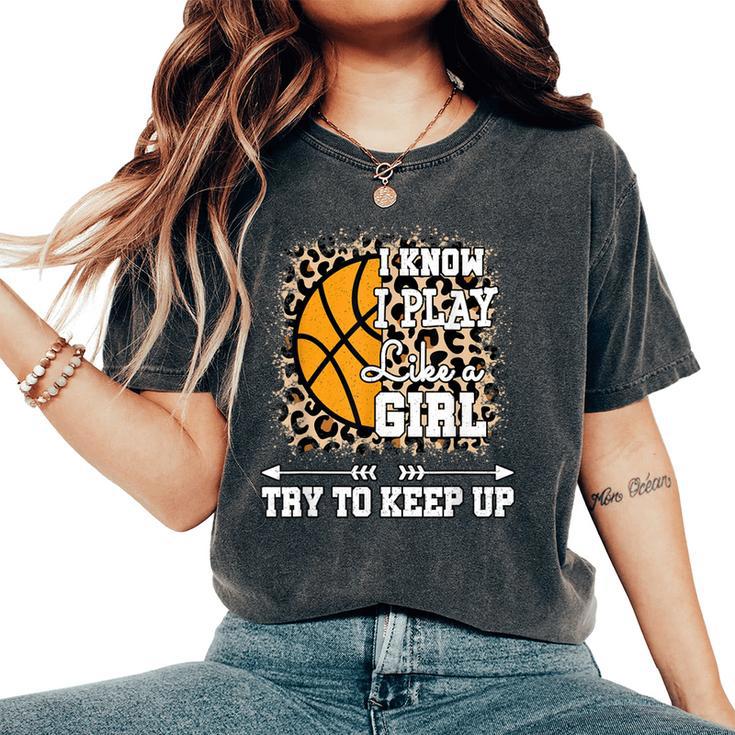 Play Like A Girl Leopard Print Girls Basketball Women's Oversized Comfort T-Shirt