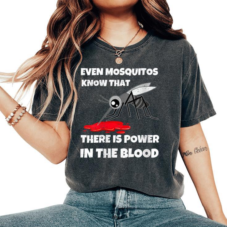 Power In The Blood Mosquito Religion Pun Christian Women's Oversized Comfort T-Shirt
