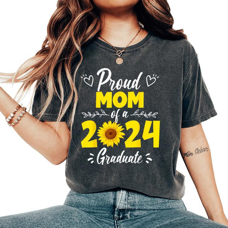 Proud Mom Of 2024 Sunflower Graduation Graduate Family Women's Oversized Comfort T-Shirt
