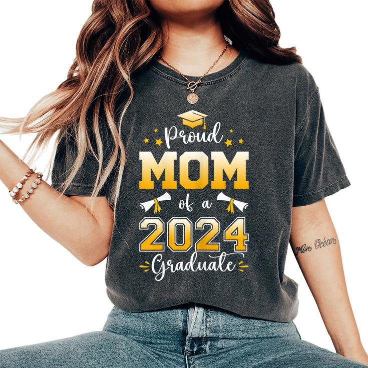 Proud Mom Of A Class Of 2024 Graduate Mom Senior 2024 Women's Oversized Comfort T-Shirt