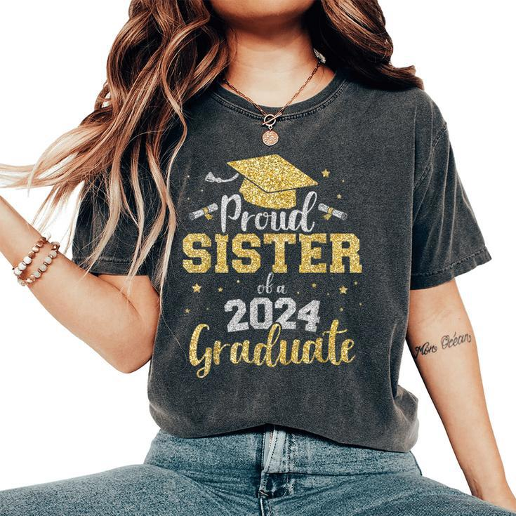 Proud Sister Of A Class Of 2024 Graduate Senior Graduation Women's Oversized Comfort T-Shirt