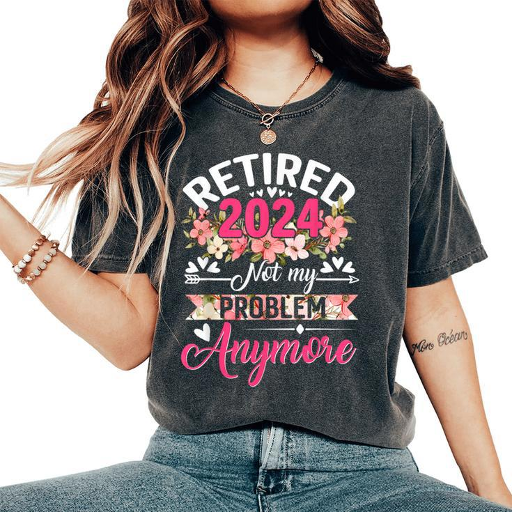 Retirement For 2024 Retired 2024 Women Women's Oversized Comfort T-Shirt