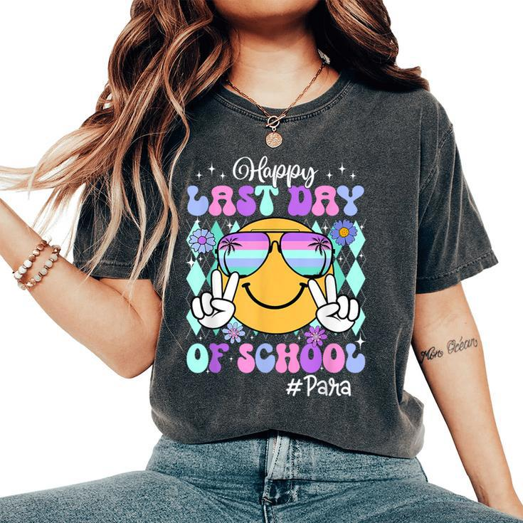 Retro Groovy Happy Last Day Of School Paraprofessional Women's Oversized Comfort T-Shirt
