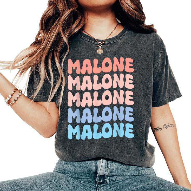 Retro Malone First Name Boy Personalized Groovy 80'S Girl Women's Oversized Comfort T-Shirt