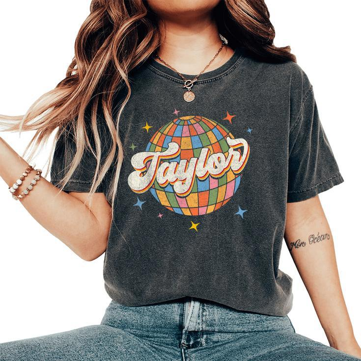 Retro Taylor First Name Personalized Groovy Birthday Women's Oversized Comfort T-Shirt