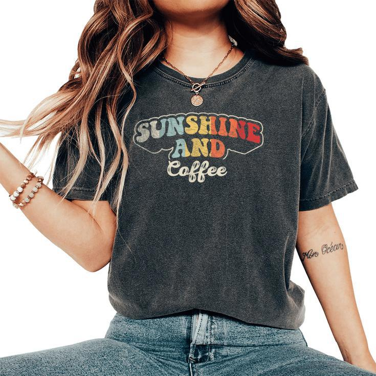 Retro Vintage Coffee Lover Sunshine And Coffee Women's Oversized Comfort T-Shirt