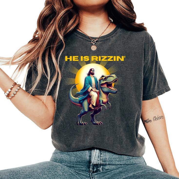 He Is Rizzen Jesus Has Rizzen Retro Christian Dinosaur Women's Oversized Comfort T-Shirt