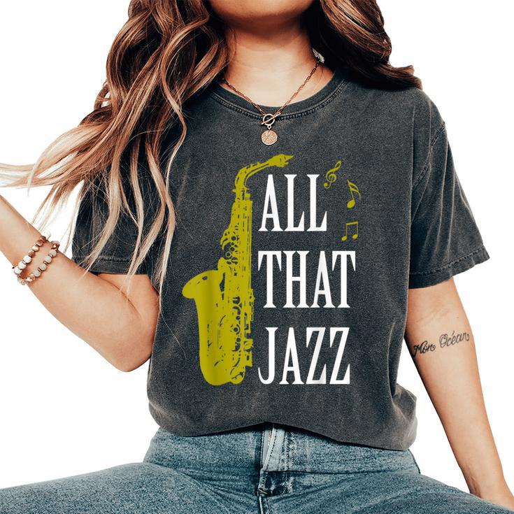 Saxophone Jazz Music Baritone Musical Blues Teacher Women's Oversized Comfort T-Shirt