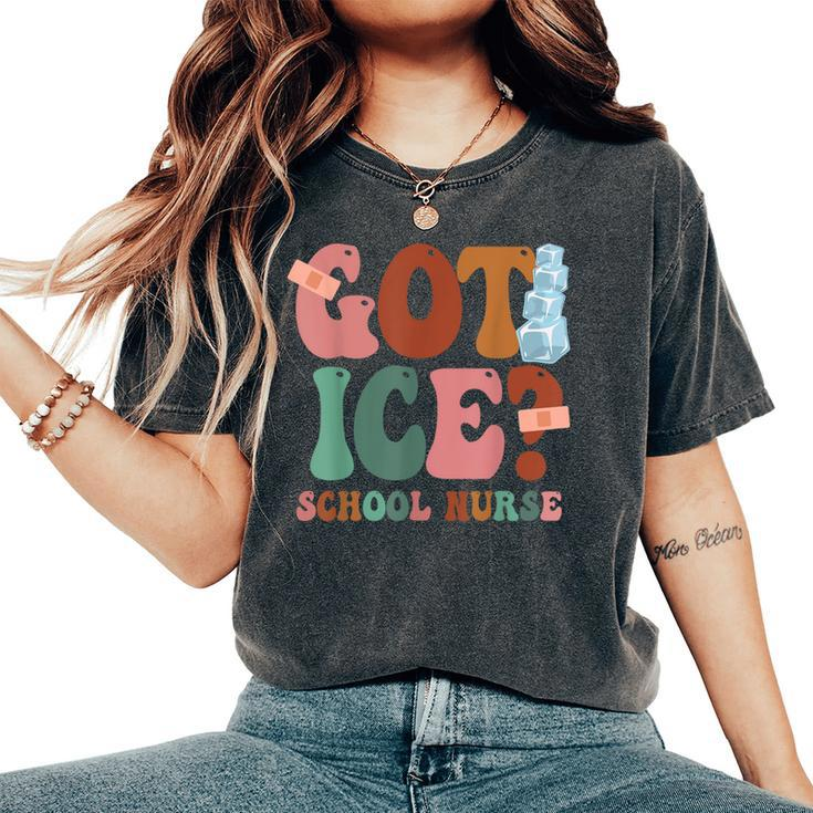 School Nurse Got Ice School Nurse Women's Oversized Comfort T-Shirt