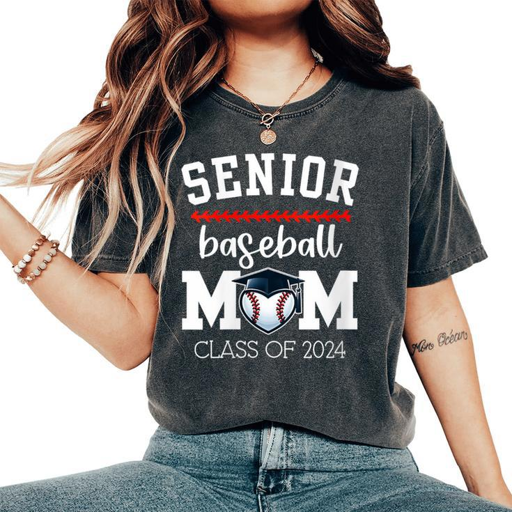 Senior Baseball Mom 2024 Senior Mom Class Of 2024 Baseball Women's Oversized Comfort T-Shirt