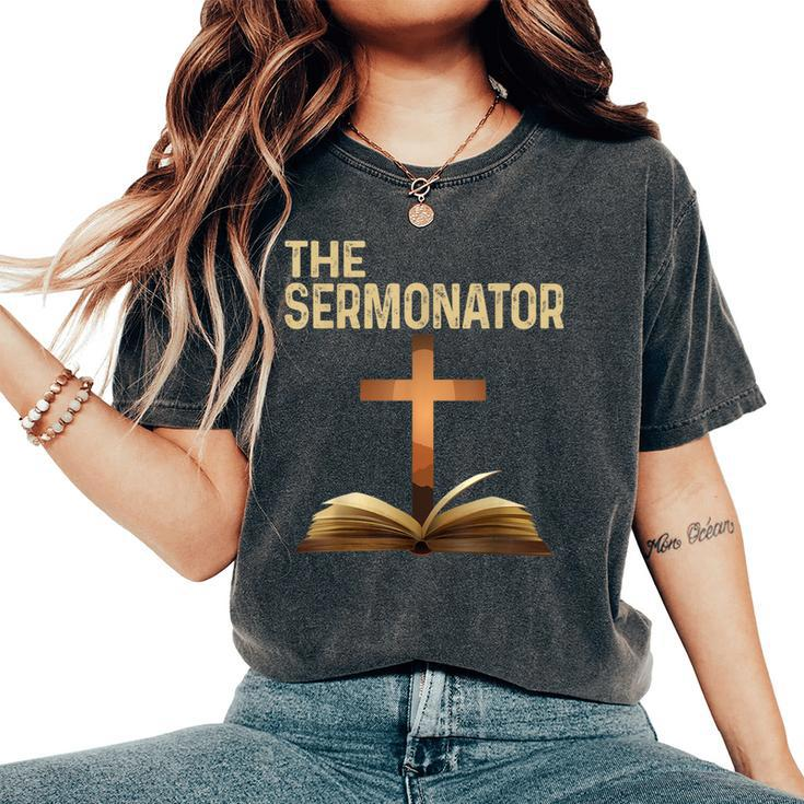 The Sermonator Pastor Appreciation Christian Cross Women's Oversized Comfort T-Shirt