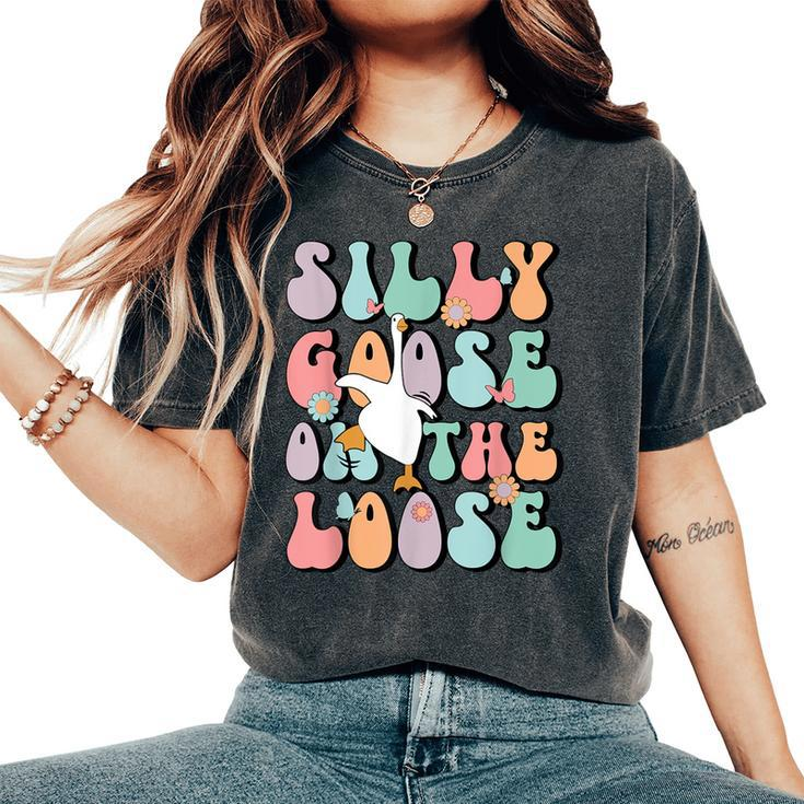 Silly Goose On The Loose Groovy Silliest Goose Lover Women's Oversized Comfort T-Shirt