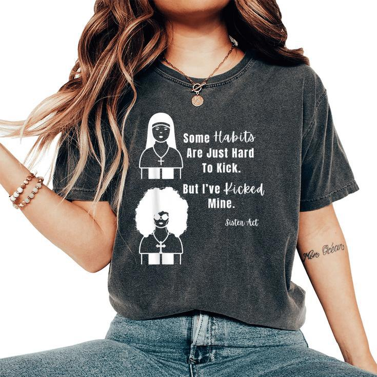 A Sister Act Popular Black Movies Nun's Habit Graphic Women's Oversized Comfort T-Shirt