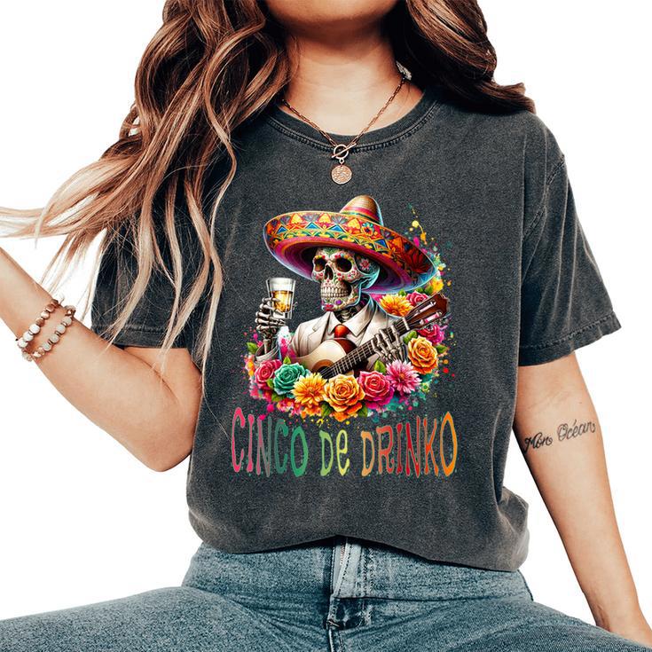 Skull Cinco De Drinko Cinco De Mayo 5 Fiesta Women's Oversized Comfort T-Shirt