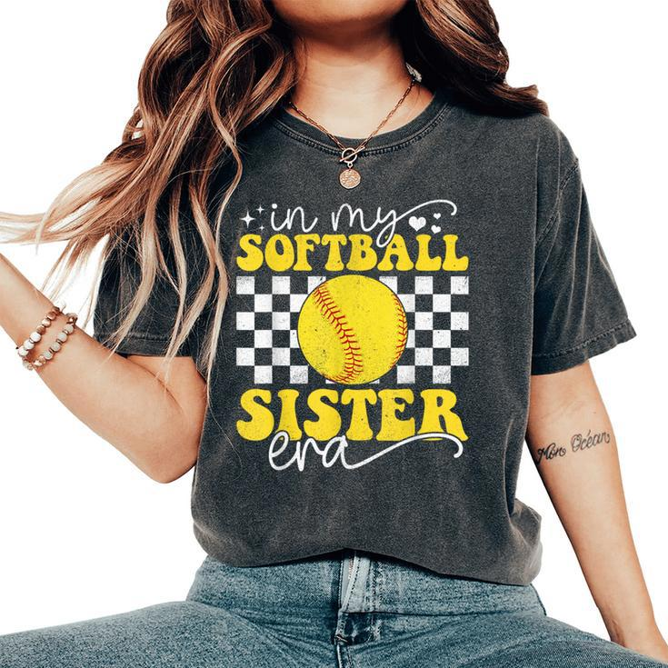 In My Softball Sister Era Groovy Retro Proud Softball Sister Women's Oversized Comfort T-Shirt