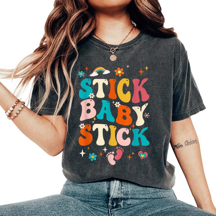 Stick Baby Stick Ivf Transfer Day Ivf Couple Groovy Women's Oversized Comfort T-Shirt