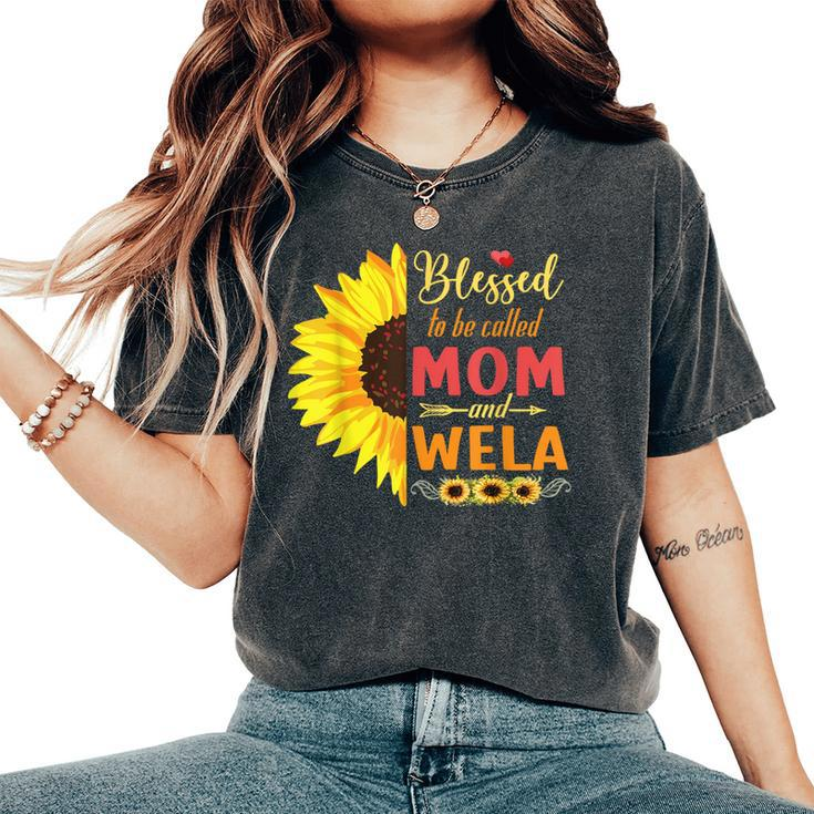 Sunflowers Happy Mothers Blessed To Be Called Mom And Wela Women's Oversized Comfort T-Shirt