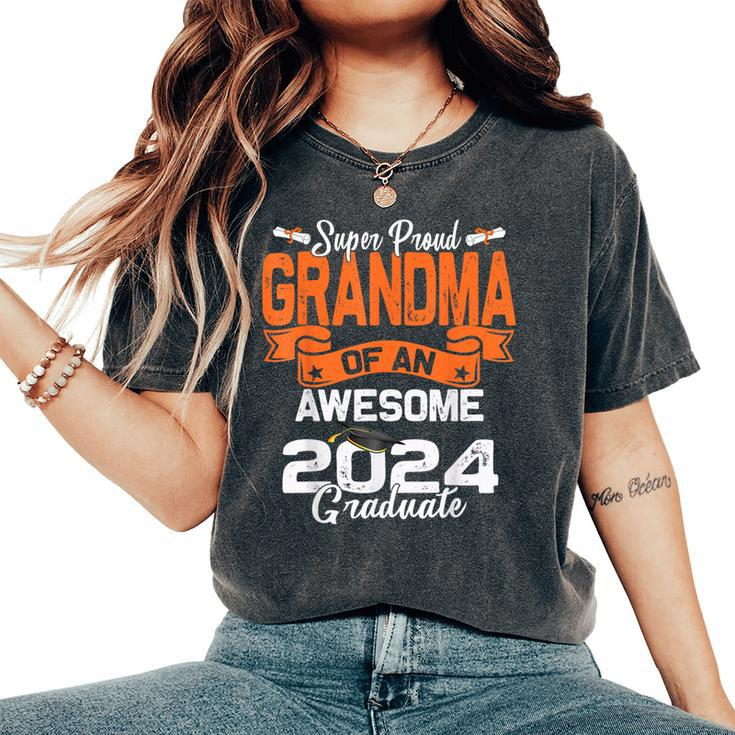 Super Proud Grandma Of A 2024 Graduate 24 Graduation Women's Oversized Comfort T-Shirt