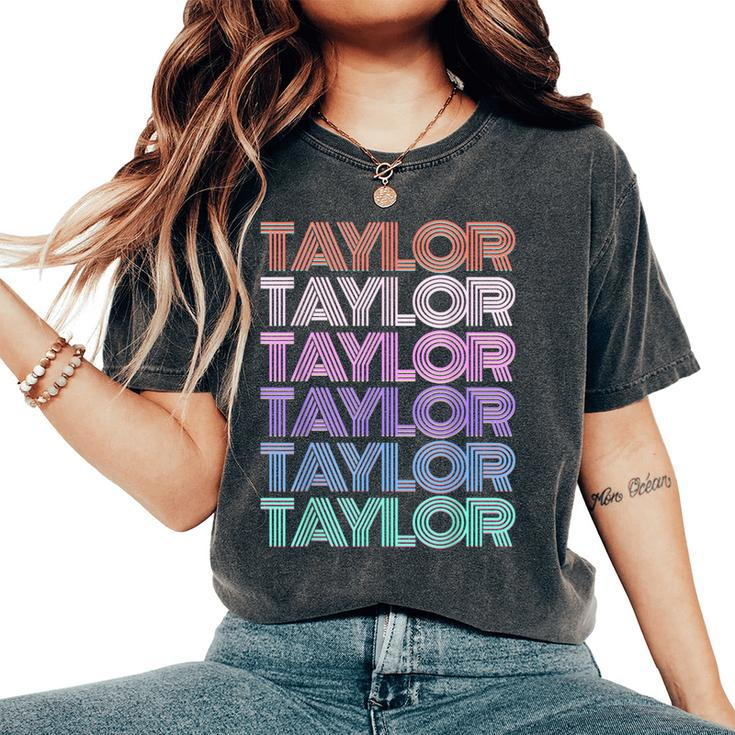 Taylor Girl Boy First Name Groovy Surname Retro Theme Text Women's Oversized Comfort T-Shirt