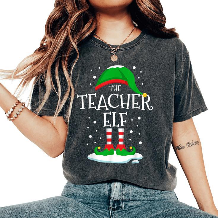 The Teacher Elf Christmas Family Matching Xmas Group Women's Oversized Comfort T-Shirt