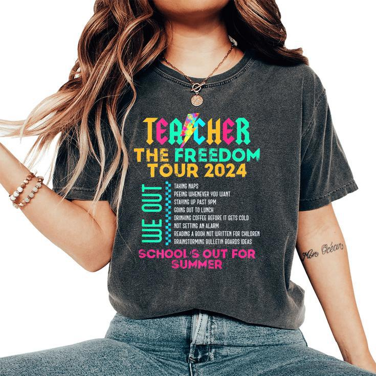 Teacher The Freedom Tour 2024 School's Out For Summer Back Women's Oversized Comfort T-Shirt