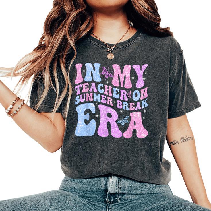 In My Teacher On Summer Break Era Groovy Summer Vibe Teacher Women's Oversized Comfort T-Shirt