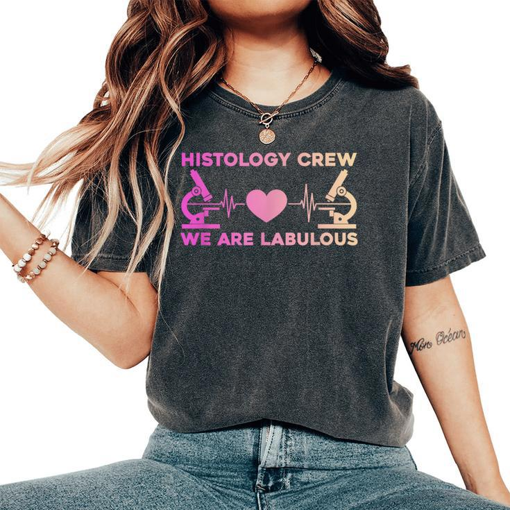 Histo Technician Crew Histology Tech Microscopes Women's Oversized Comfort T-Shirt