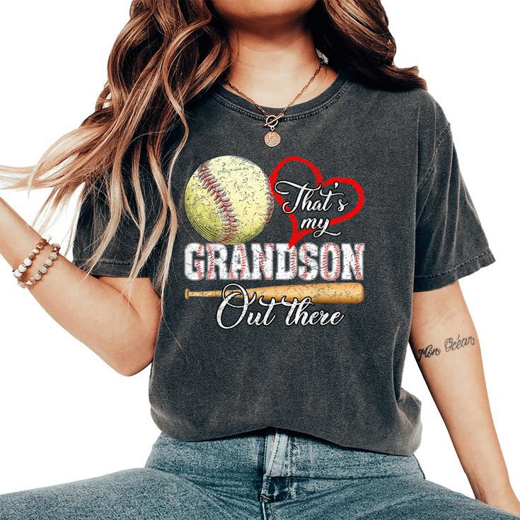 That's My Grandson Out There Baseball Grandma Mother's Day Women's Oversized Comfort T-Shirt