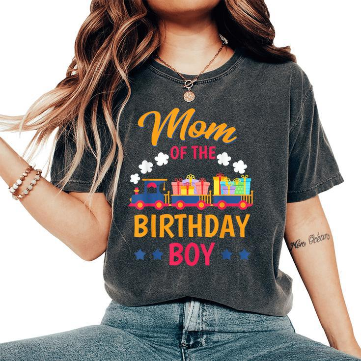 Train Bday Party Railroad Mom Of The Birthday Boy Theme Women's Oversized Comfort T-Shirt