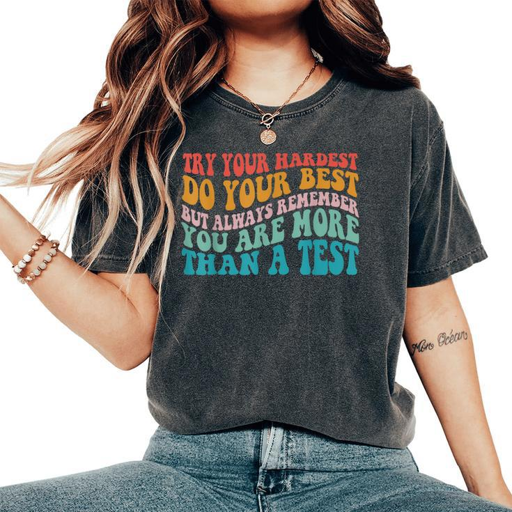Try Your Hardest Do Your Best Teacher Te Day Women's Oversized Comfort T-Shirt