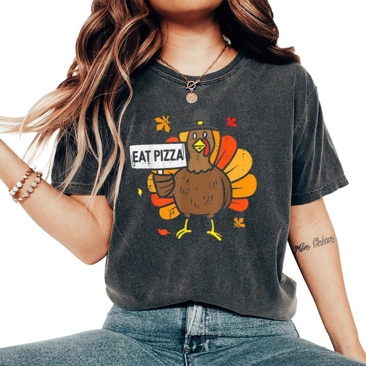 Turkey Eat Pizza Thanksgiving Party Kid Women's Oversized Comfort T-Shirt