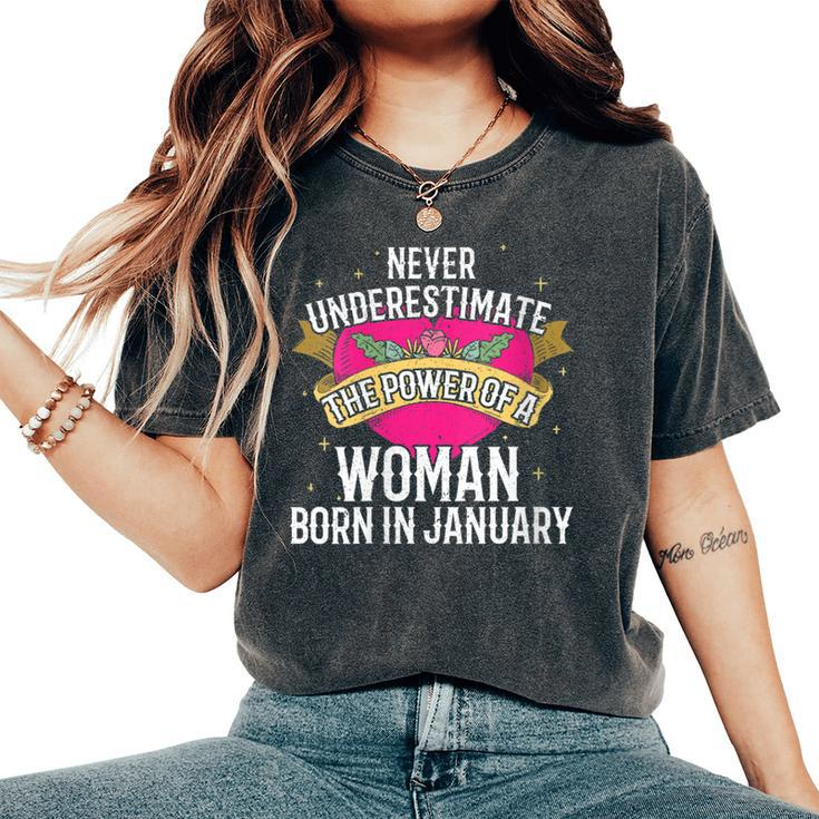 Never Underestimate A Girl Who Is Born In January Women's Oversized Comfort T-Shirt